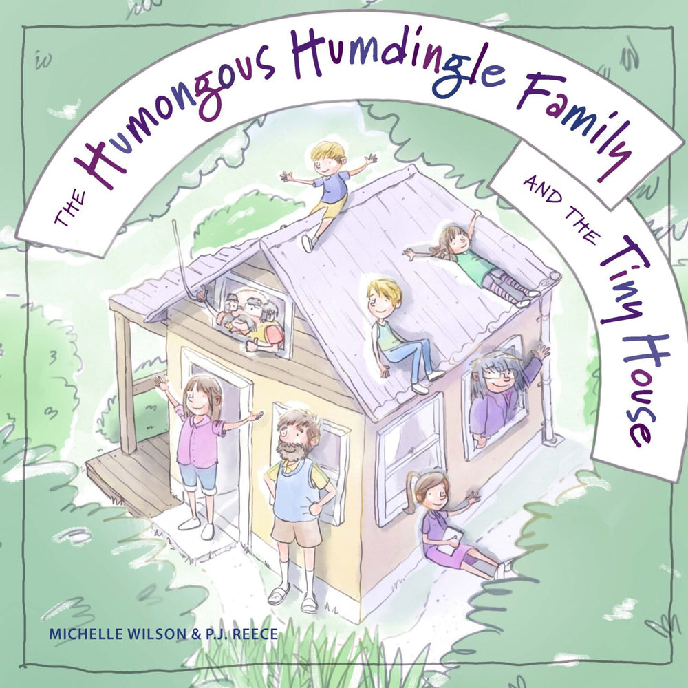 The Humongous Humdingle Family and the Tiny House