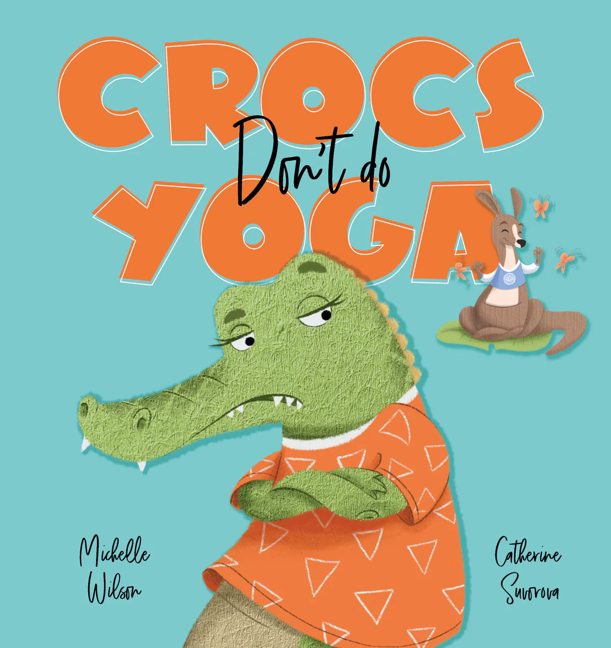 Crocs Don't Do Yoga Softcover
