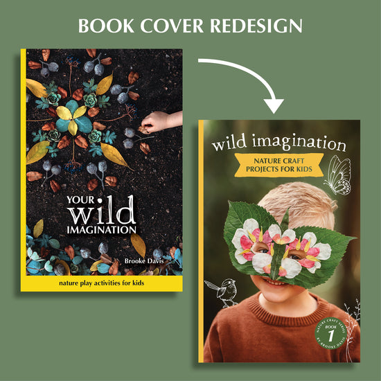 Wild Imagination | Nature Craft Projects For Kids